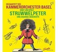 7623633 Audio Cd Quartett Des Kammerorchester Basel: Singt Und Spielt Struwwelpe