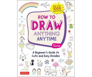 Kamo How to Draw Anything Anytime (Tascabile)