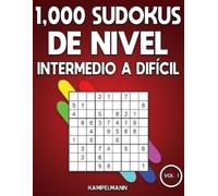 Kampelmann 1,000 Sudokus de Nivel Intermedio a difícil (Tascabile)