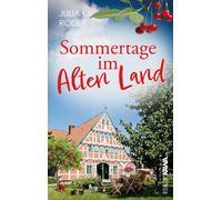 Kampenwand Verl Sommertage im Alten Land Ein herzerwärmender Roman (Tascabile)