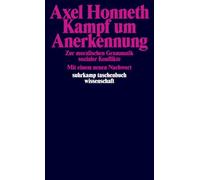 Kampf um Anerkennung: Zur moralischen Grammatik sozialer Konflikte: 1129