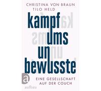Kampf ums Unbewusste: Eine Gesellschaft auf der Couch