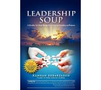 Kamran Akbarzadeh Leadership Soup (Tascabile)