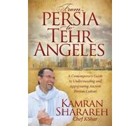 Kamran Sharareh From Persia to Tehr Angeles (Copertina rigida)