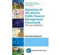 Kamudoni Nyasulu Hypocrisy of the African Public Finance Management (Tascabile)