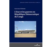 Kamwanya Kishim L'Etat Et Les Guerres En République Démocrati (Copertina rigida)