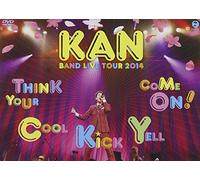 Kan - Band Live Tour 2014 [Think Your Cool Kick Yell Come On !] (2 Dvd) [Edizione: Giappone]