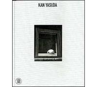 Kan Yasuda. Toccare il tempo. Ediz. italiana e inglese