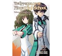 Kana Ishida Kenia Hara The Irregular at Magic High School, Vol. 22 (Tascabile)