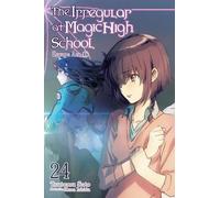 Kana Ishida Kenia Hara The Irregular at Magic High School, Vol. 24 (Tascabile)