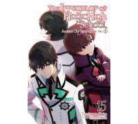 Kana Ishida Tsuto The Irregular at Magic High School, Vol. 15 (light (Tascabile)