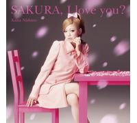 Kana Nishino - SAKURA.I LOVE YOU ? - NISHINO,