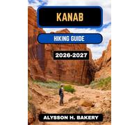 KANAB HIKING GUIDE 2026-2027