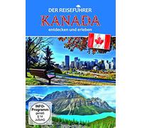 Kanada - entdecken und erleben - Der Reiseführer