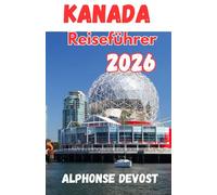 Kanada Reiseführer 2026