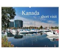 Kanada - short visit (Wandkalender 2026 DIN A2 quer), CALVENDO Monatskalender: Landschaftsimpressionen rund um Barrie - Die Stadt am Lake Simcoe. Aber ... Muskoka Falls und Toronto in Ontario, Kanada.
