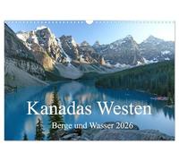 Kanadas Westen - Berge und Wasser (Wandkalender 2026 DIN A3 quer), CALVENDO Monatskalender: Wo Berge auf Meer, Seen und Wasserfälle treffen: Kanadas Westen
