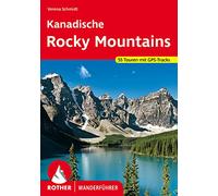 Kanadische Rocky Mountains: 55 Touren mit GPS-Tracks