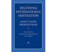 Kanaga Dharmananda Lee Carroll Leon F Decoding International Arbitr (Tascabile)