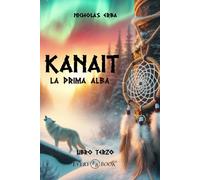 KANAIT: La Prima Alba (Vol.3)