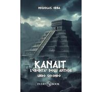KANAIT: L'eredità degli Antichi (Vol.2)