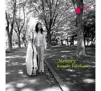 KANAKO TAKEHANA - Memory ç§ã®æ„›å¥æ›²é›† [Memory : My Favorites for Cello & Piano]