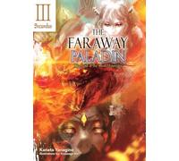 Kanata Yanagino The Faraway Paladin: The Lord of the Rust Mou (Copertina rigida)