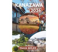 KANAZAWA GUIDE DE VOYAGE 2026