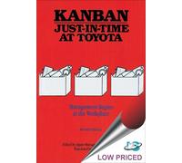 Kanban Just-in Time at Toyota: Management Begins at the Workplace