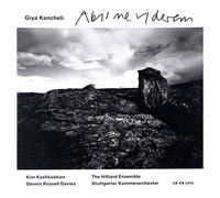 Kancheli, G. - Abii Ne Viderem/Morning Prayer