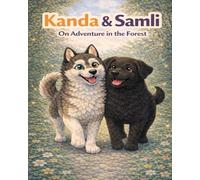 Kanda & Samli: On Adventure in the Forest