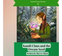 Kandi Claus and the Dream Seed