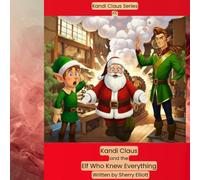 Kandi Claus and the Elf Who Knew Everything