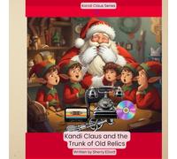 Kandi Claus and the Trunk of Old Relics