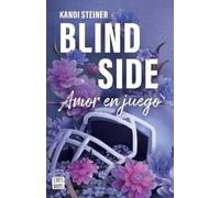 Kandi Steiner Blind Side / Amor En Juego (Tascabile) Rivales