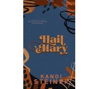 Kandi Steiner Hail Mary (Copertina rigida)