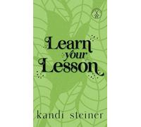 Kandi Steiner Learn Your Lesson (Copertina rigida)