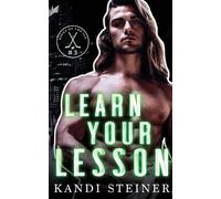 Kandi Steiner Learn Your Lesson (Tascabile)