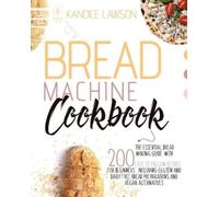 Kandice Lawson Bread Machine Cookbook (Tascabile)