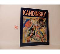 Kandinsky. Opere dal Centre Georges Pompidou. Catalogo della mostra (Milano, 1997-98). Ediz. illustrata