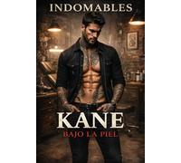 Kane: Bajo la piel