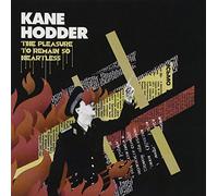 Kane Hodder - Pleasure To Remain So Heartless