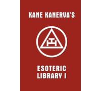 Kane Kanerva's Esoteric Library vol. I