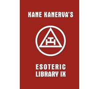 Kane Kanerva's Esoteric Library vol. IX