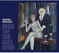 Kane, Kieran/ Gellert, Rayna - When The Sun Goes Down
