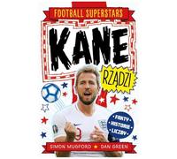 Kane rządzi. Football superstars