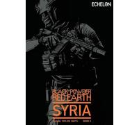 Black Powder Red Earth Syria V3: Evergreen: Volume 3