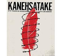 Kanehsatake: 270 Years of Resistance