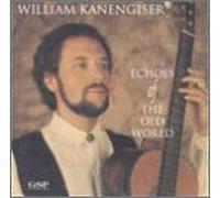 Kanengiser, William - Echoes of The Old World