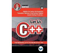 Kanetkar Yashavant Let Us C++ (Tascabile)